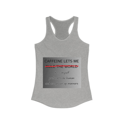 Caffeine Lets Me Women's Racerback Tank