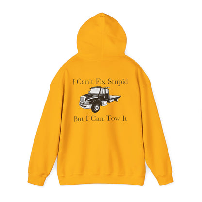 I Can't Fix Stupid Flatbed Tow Truck Unisex Hoodie