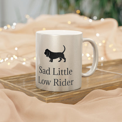 Sad Little Low Rider Metallic Coffee Mug
