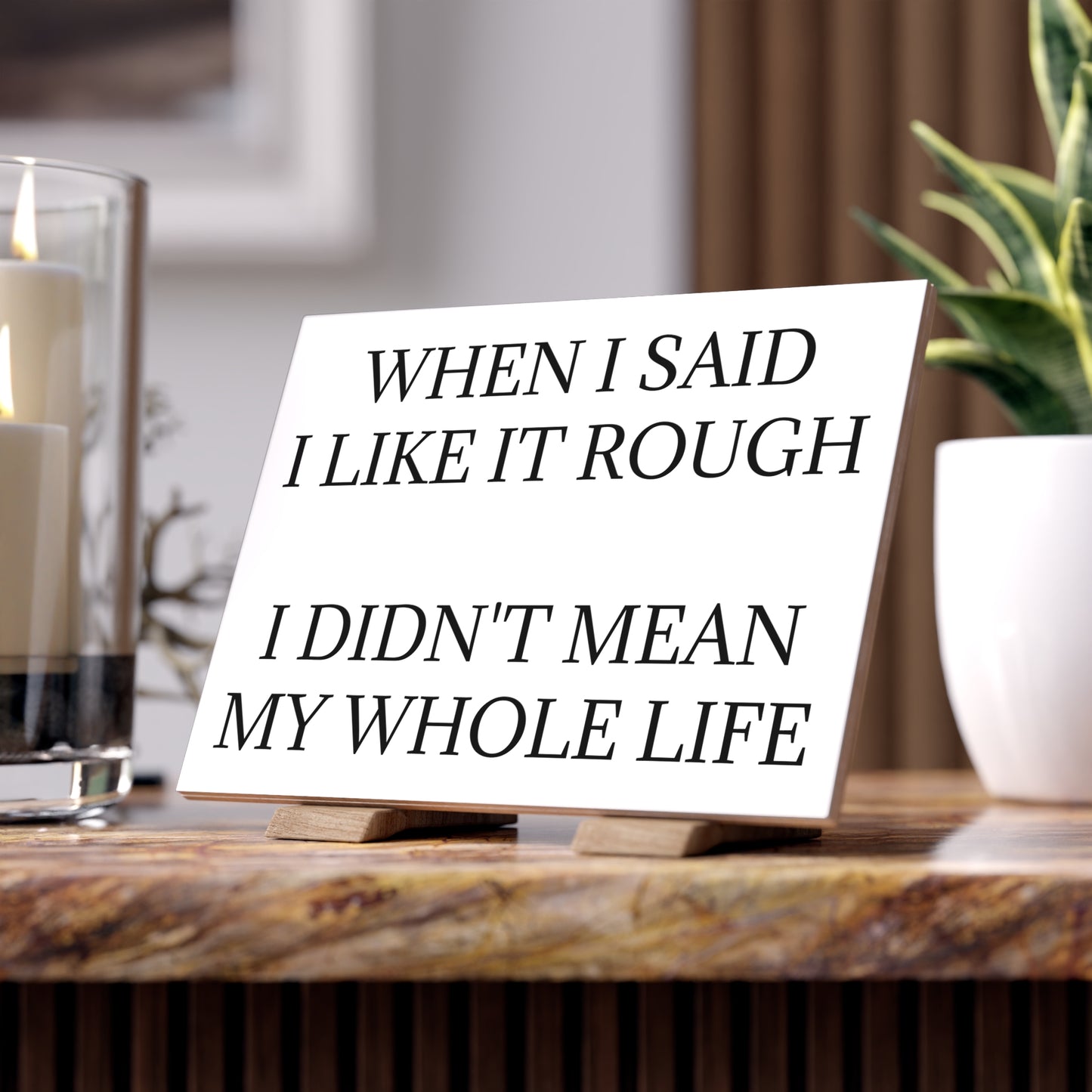 Like It Rough Ceramic Photo Tile