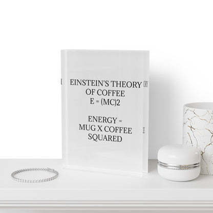 Einstein's Theory Of Coffee Acrylic Photo Block