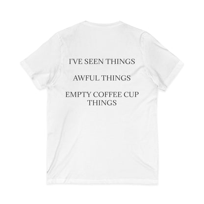 I've Seen Things Unisex Short Sleeve V-Neck Tee