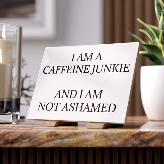 Caffeine Junkie Ceramic Photo Tile