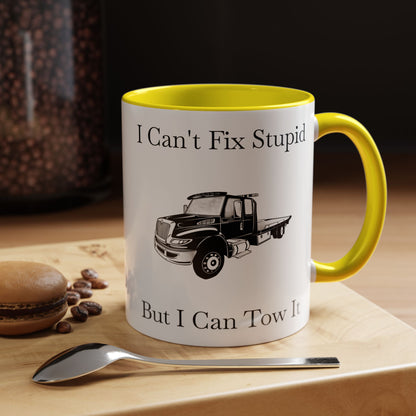 I Can't Fix Stupid Flatbed Tow Truck 2-Tone Coffee Mug