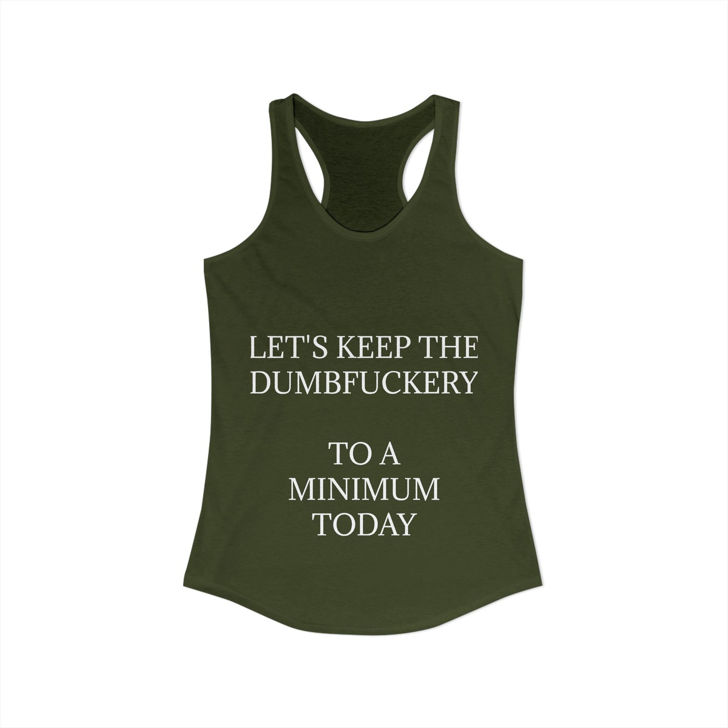 Dumbfuckery Women's Racerback Tank