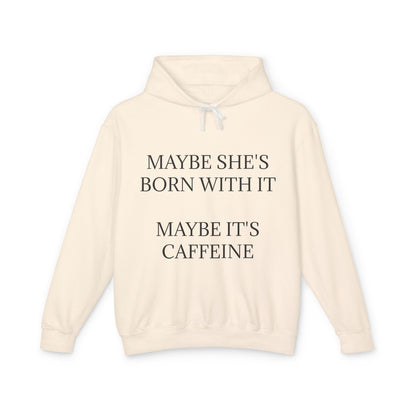 Born With It Unisex Lightweight Hoodie