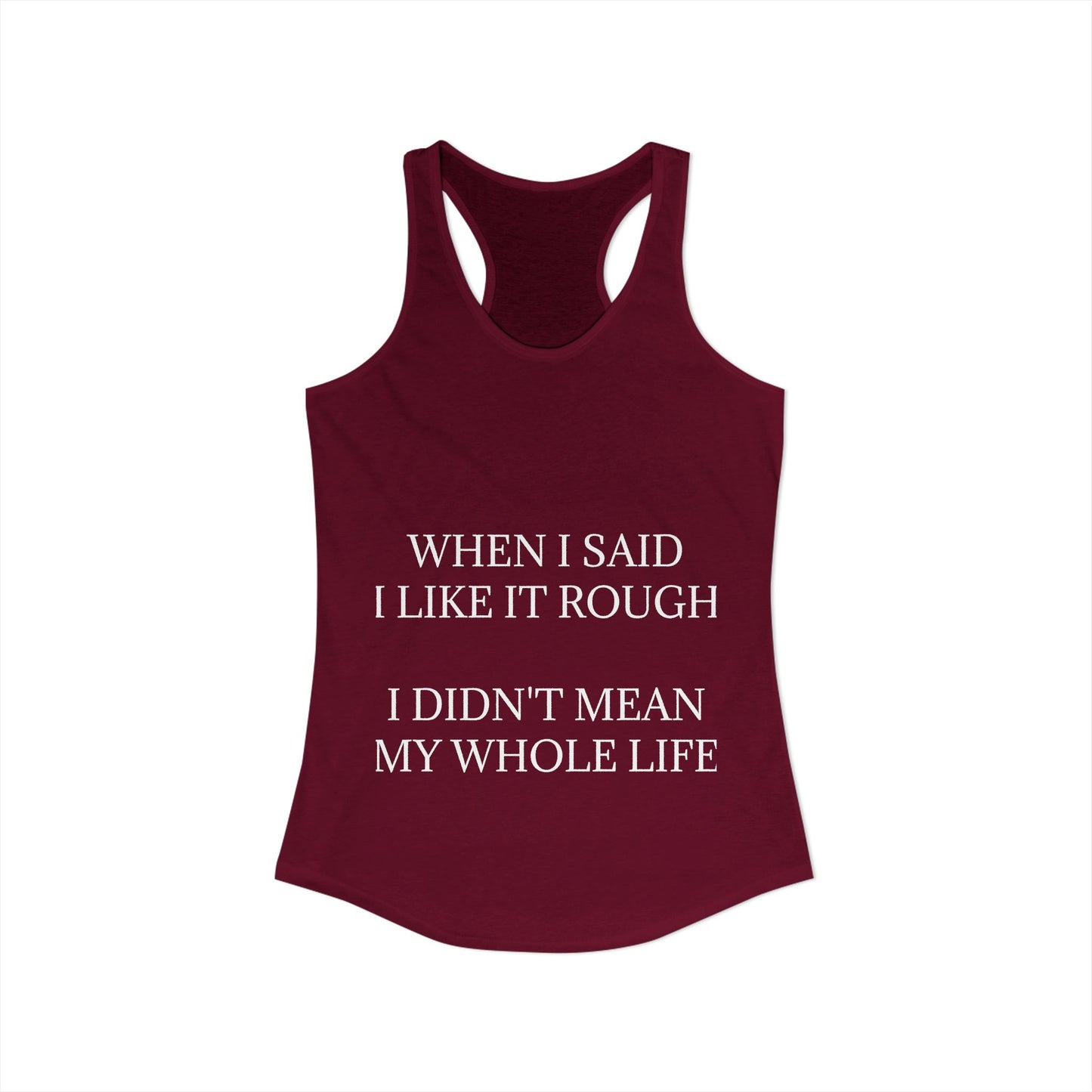 Like It Rough Women's Racerback Tank
