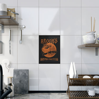 Brooms Are For Amateurs Ceramic Photo Tile