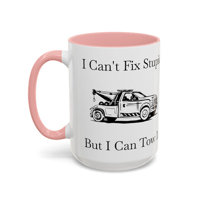 I Can't Fix Stupid Wheel Lift Tow Truck 2-Tone Coffee Mug