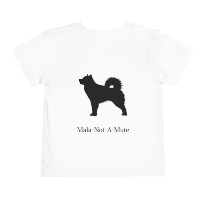 Mala-Not-A-Mute Toddler Unisex Short Sleeve Crewneck Tee