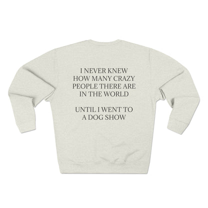 Never Knew Unisex Crewneck Sweatshirt