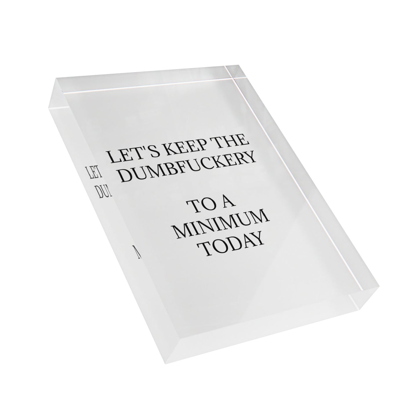 Dumbfuckery Acrylic Photo Block