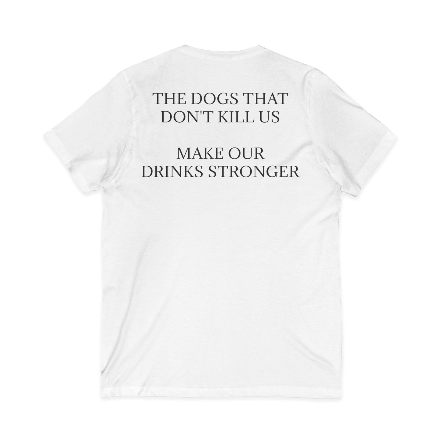 Drinks Stronger Unisex Short Sleeve V-Neck Tee
