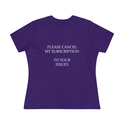 Cancel My Subscription Women's Short Sleeve Crewneck Tee