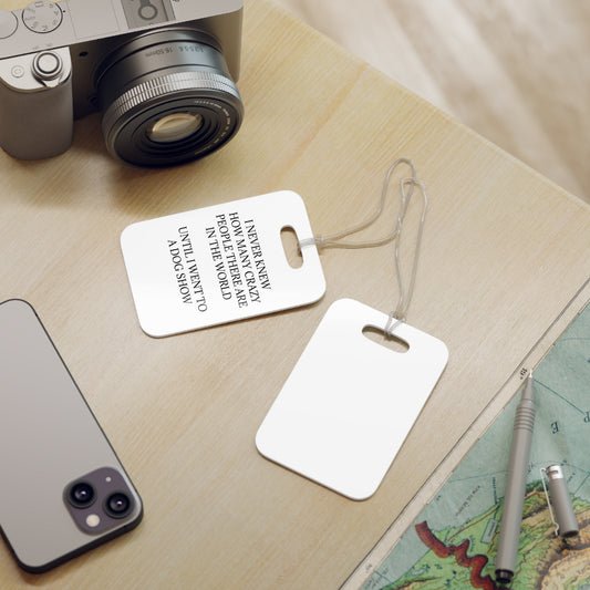 Never Knew Luggage Tag