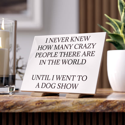 Never Knew Ceramic Photo Tile