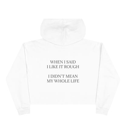Like It Rough Women's Crop Hoodie