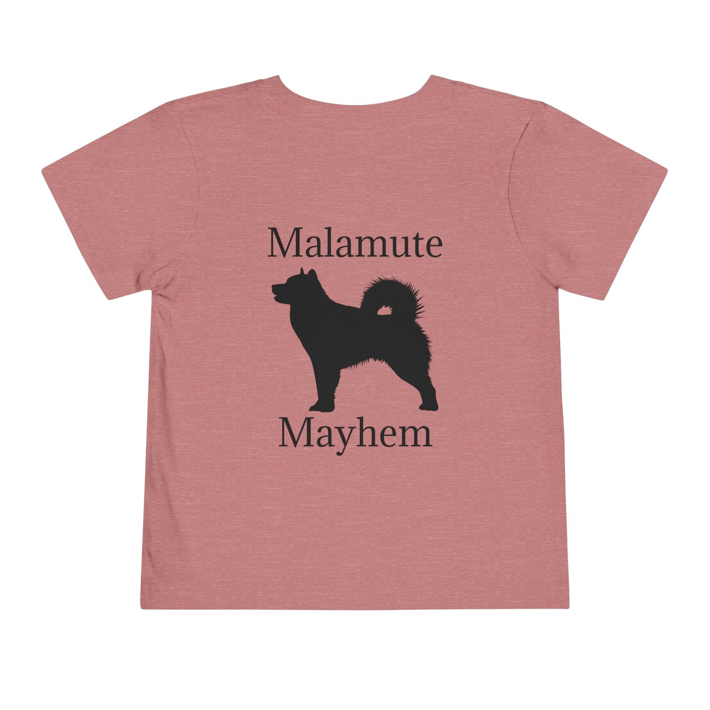 Malamute Mayhem Toddler Unisex Short Sleeve Crewneck Tee