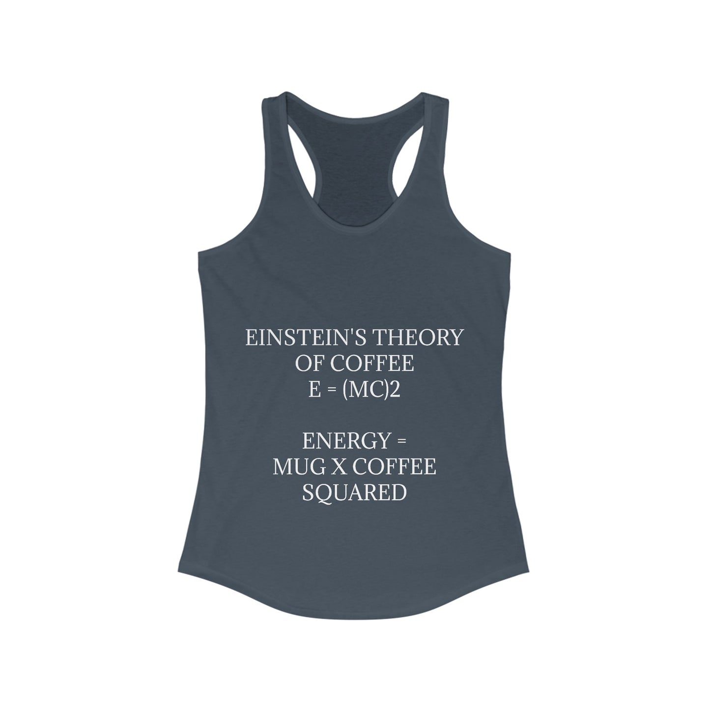 Einstein's Theory Of Coffee Women's Racerback Tank