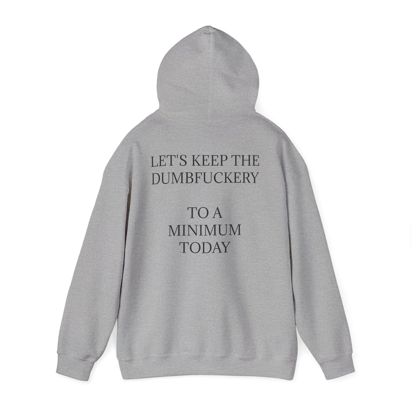 Dumbfuckery Unisex Hoodie