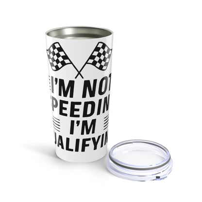 I'm Qualifying Tumbler