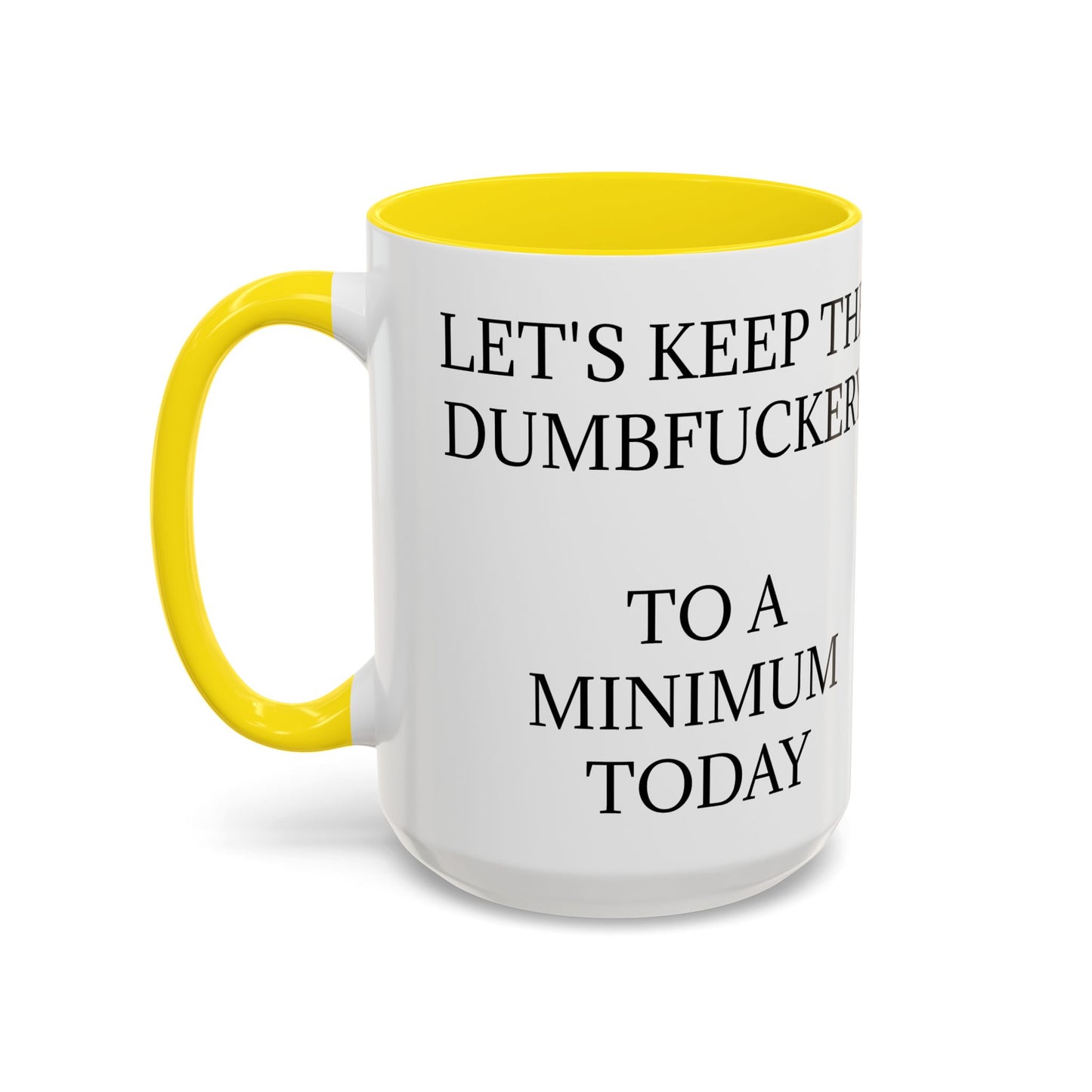 Dumbfuckery 2-Tone Coffee Mug