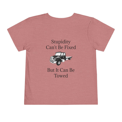 Stupidity Flatbed Tow Truck Toddler Unisex Short Sleeve Crewneck Tee