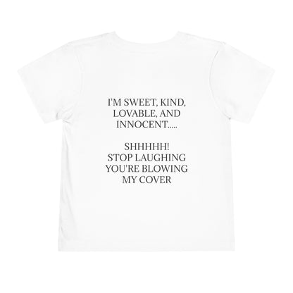 Blowing My Cover Toddler Unisex Short Sleeve Crewneck Tee