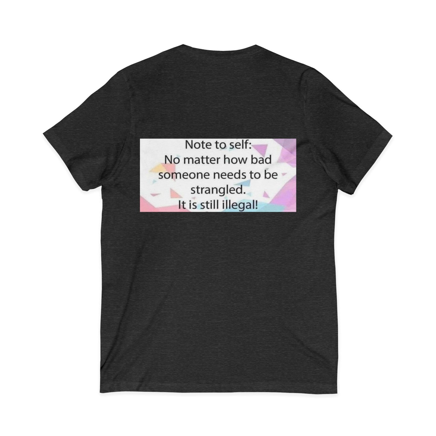 Note To Self Unisex Short Sleeve V-Neck Tee