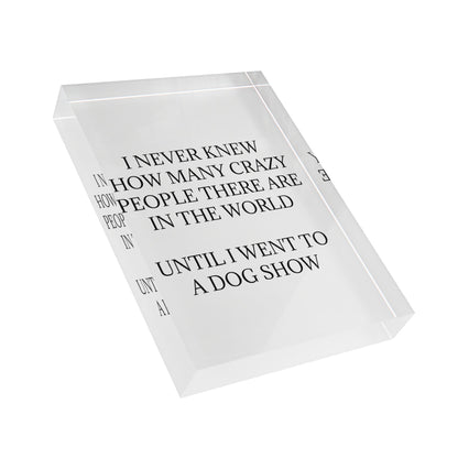 Never Knew Acrylic Photo Block