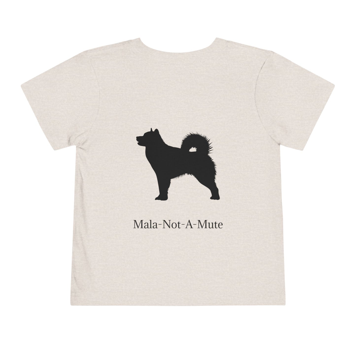 Mala-Not-A-Mute Toddler Unisex Short Sleeve Crewneck Tee