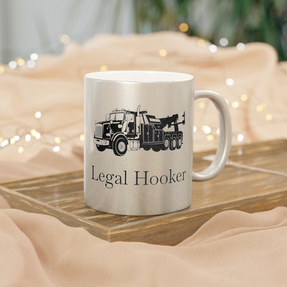Legal H**ker Heavy Tow Truck Metallic Coffee Mug
