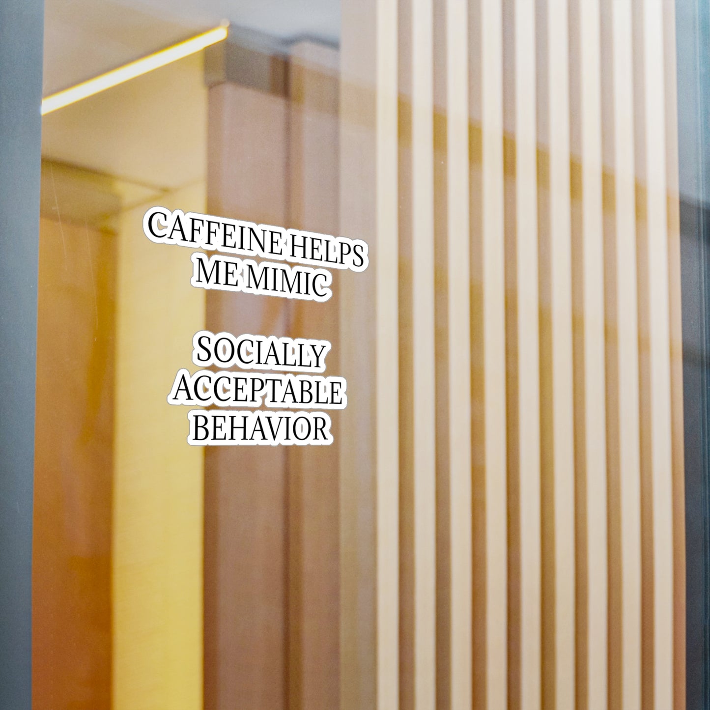 Socially Acceptable Vinyl Decal