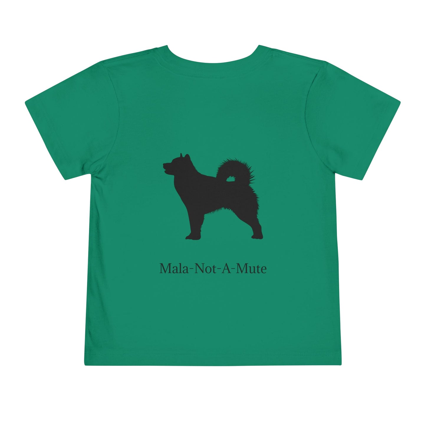 Mala-Not-A-Mute Toddler Unisex Short Sleeve Crewneck Tee