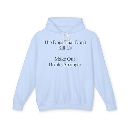 Drinks Stronger Unisex Lightweight Hoodie