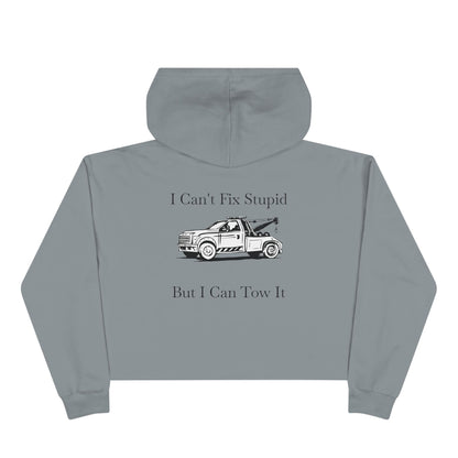 I Can't Fix Stupid Wheel Lift Tow Truck Women's Crop Hoodie