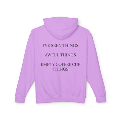 I've Seen Things Unisex Lightweight Hoodie