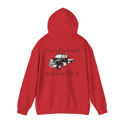 I Can't Fix Stupid Flatbed Tow Truck Unisex Hoodie