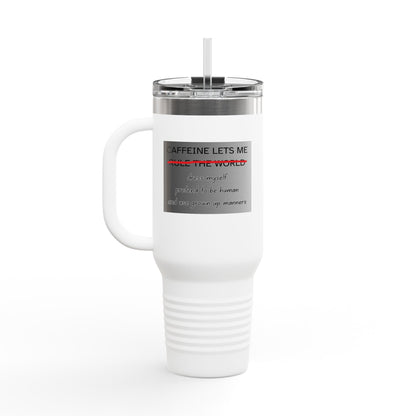 Caffeine Lets Me Insulated Travel Mug
