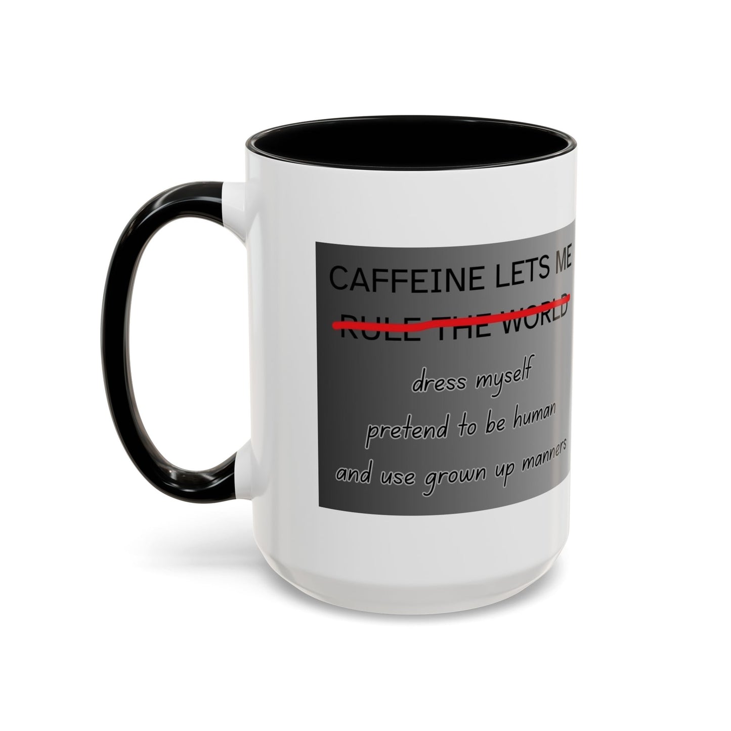 Caffeine Lets Me 2-Tone Coffee Mug