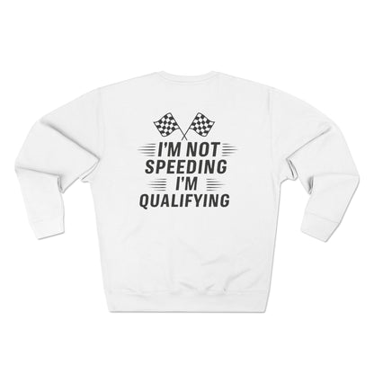 I'm Qualifying Unisex Crewneck Sweatshirt