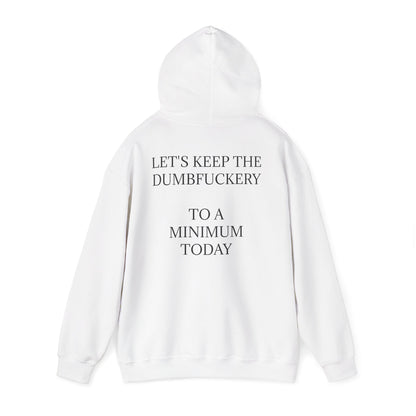 Dumbfuckery Unisex Hoodie