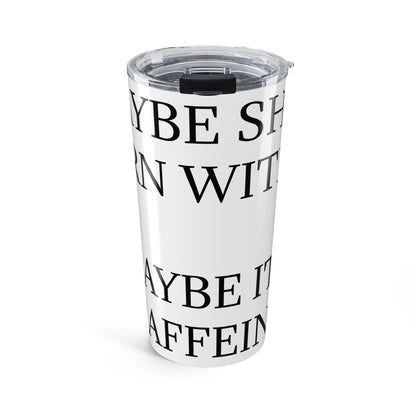 Born With It Tumbler