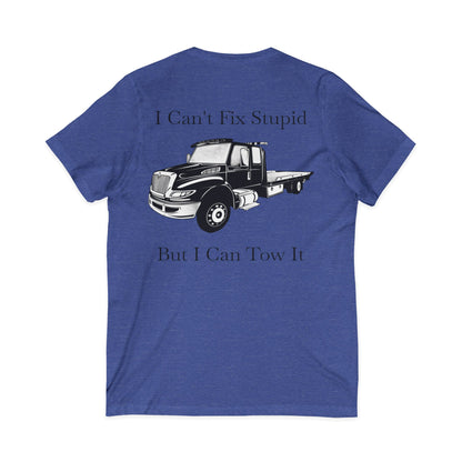 I Can't Fix Stupid Flatbed Unisex Short Sleeve V-Neck Tee