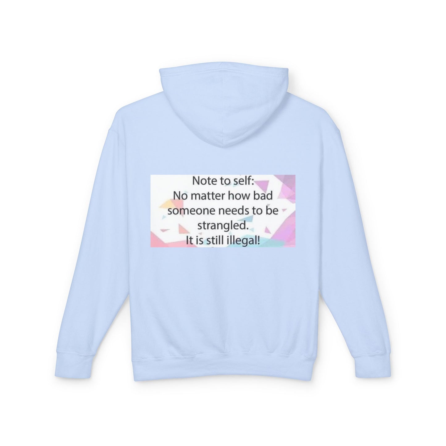 Note to Self Unisex Lightweight Hoodie