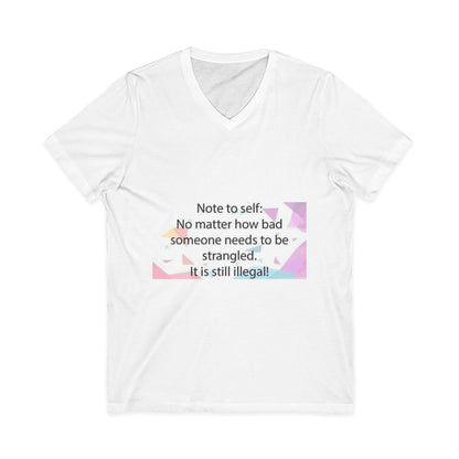 Note To Self Unisex Short Sleeve V-Neck Tee