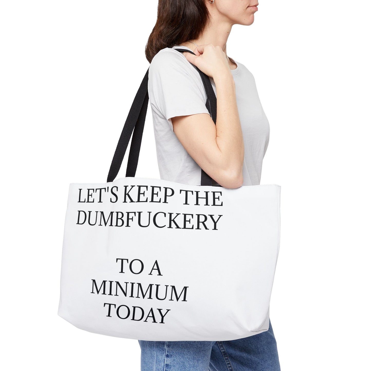Dumbfuckery Weekender Tote Bag
