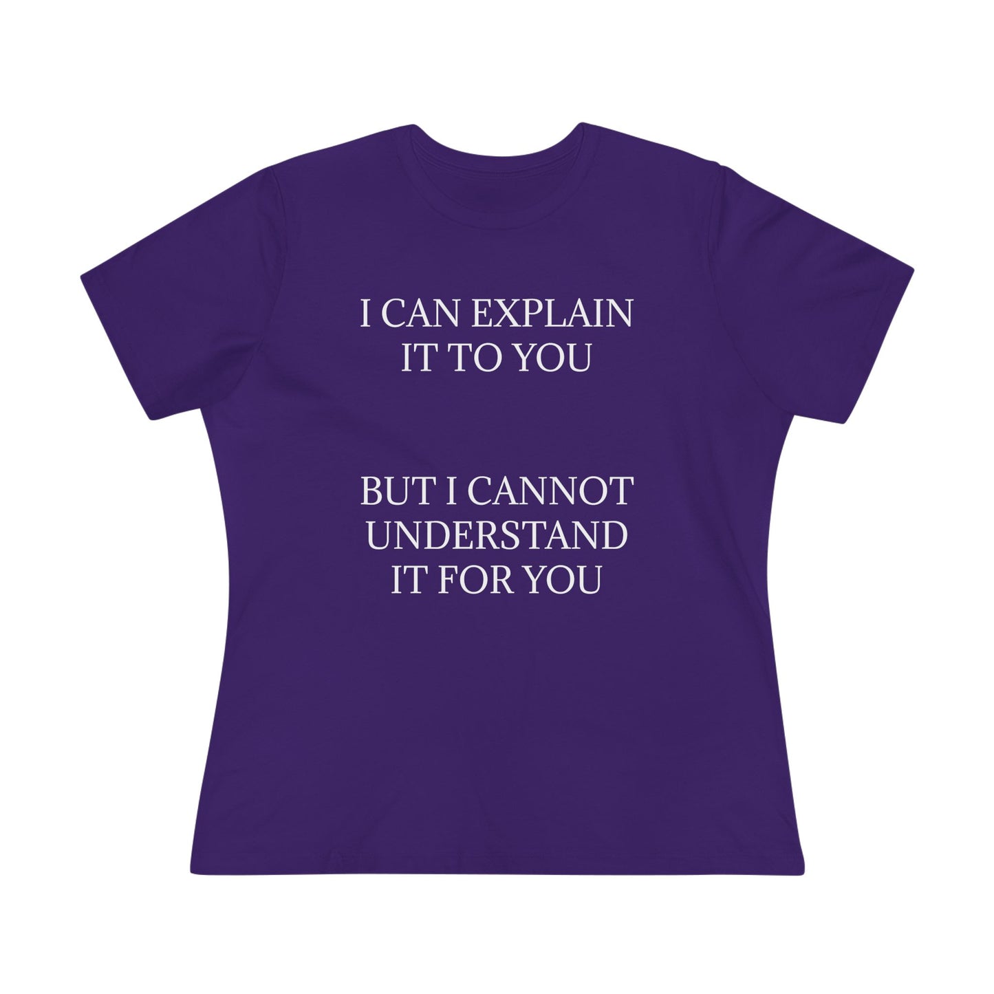 I Cannot Understand It For You Women's Short Sleeve Crewneck Tee