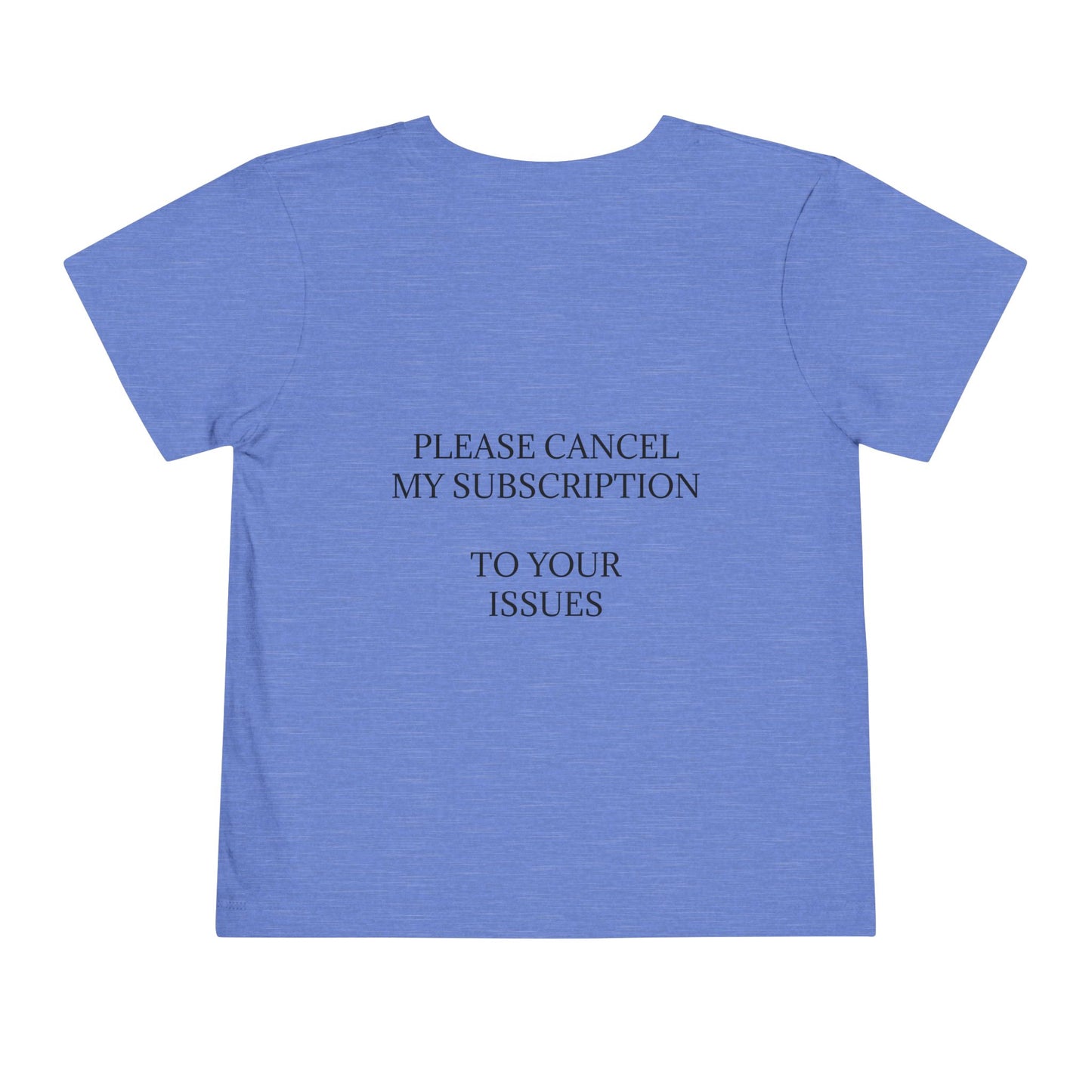 Cancel My Subscription Unisex Short Sleeve Crewneck Tee