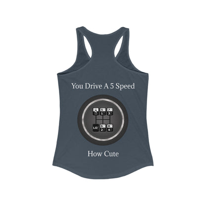 5 Speed How Cute Women's Racerback Tank